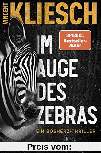 Im Auge des Zebras: Ein Bösherz-Thriller (Olivia Holzmann ermittelt, Band 1)